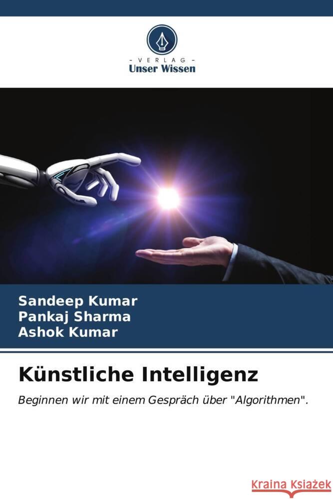 Künstliche Intelligenz Kumar, Sandeep, Sharma, Pankaj, Kumar, Ashok 9786206575849