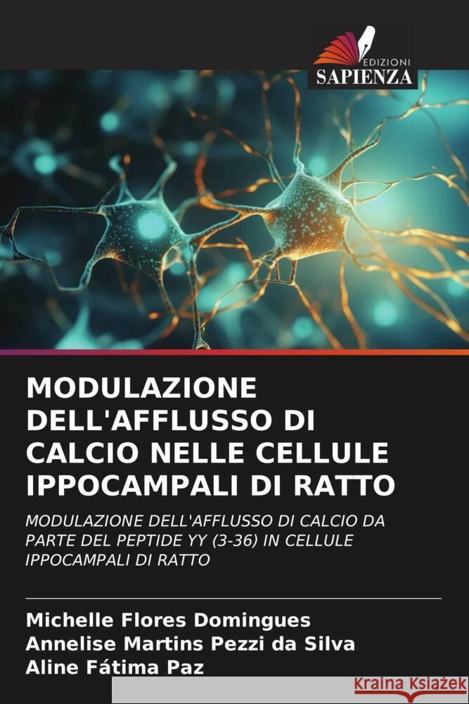 Modulazione Dell'afflusso Di Calcio Nelle Cellule Ippocampali Di Ratto Michelle Flore Annelise Martin Aline F?tim 9786206576198