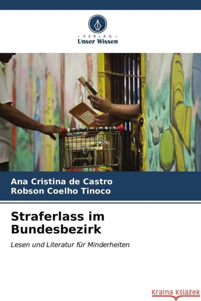 Straferlass im Bundesbezirk de Castro, Ana Cristina, Coelho Tinoco, Robson 9786206576808