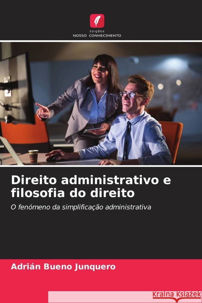 Direito administrativo e filosofia do direito Bueno Junquero, Adrian 9786206577218