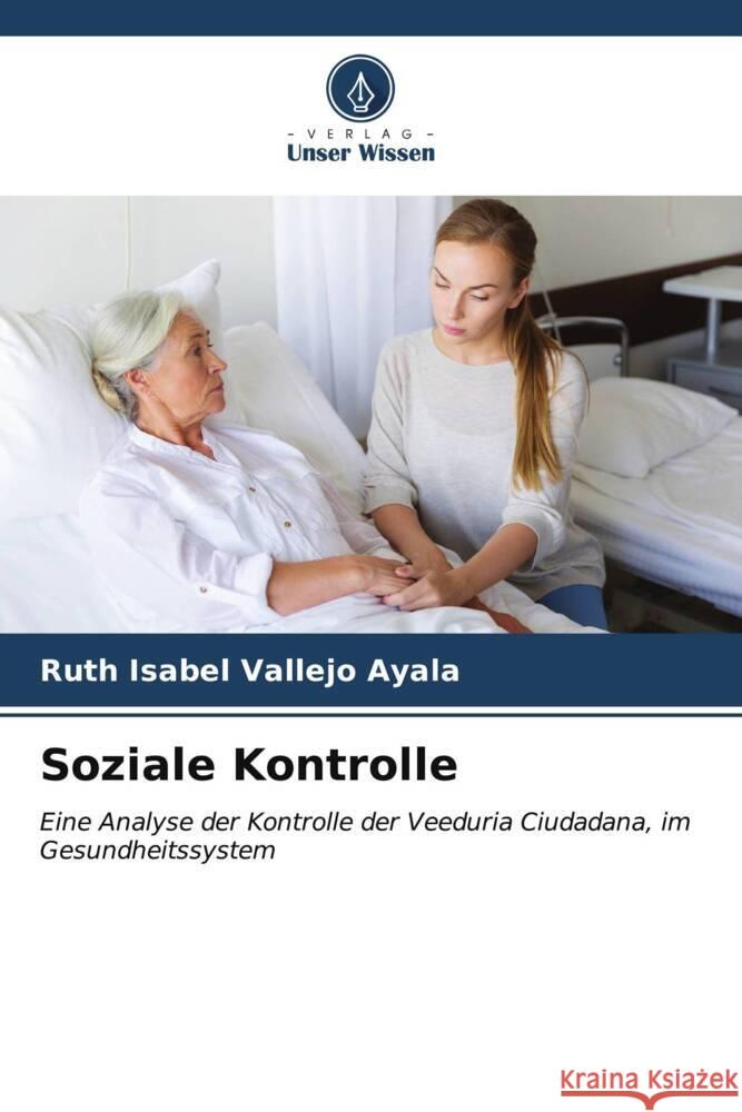 Soziale Kontrolle Vallejo Ayala, Ruth Isabel 9786206577416 Verlag Unser Wissen