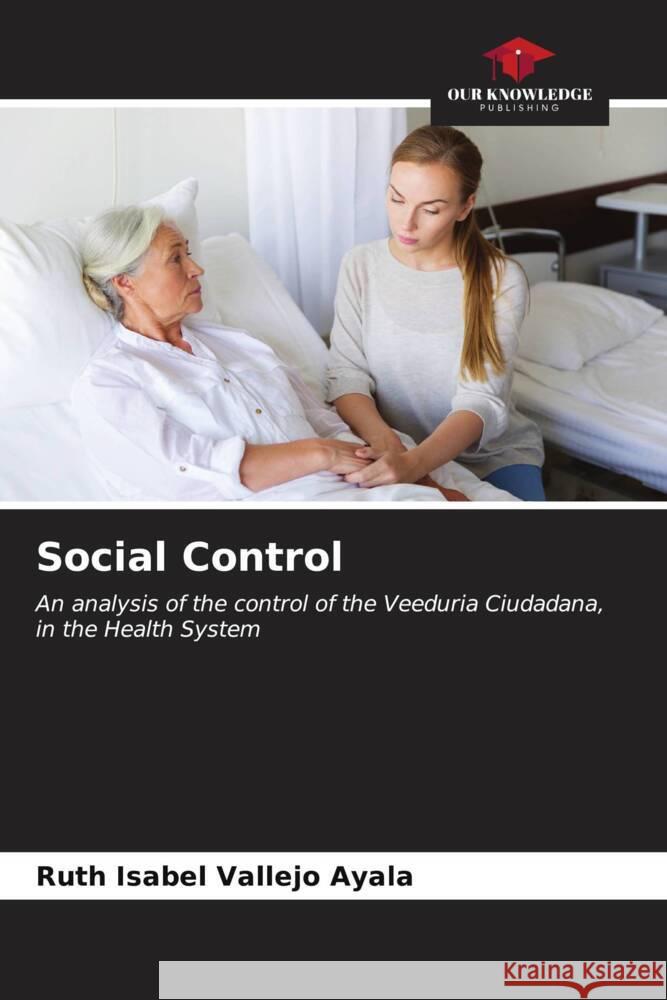 Social Control Vallejo Ayala, Ruth Isabel 9786206577430 Our Knowledge Publishing