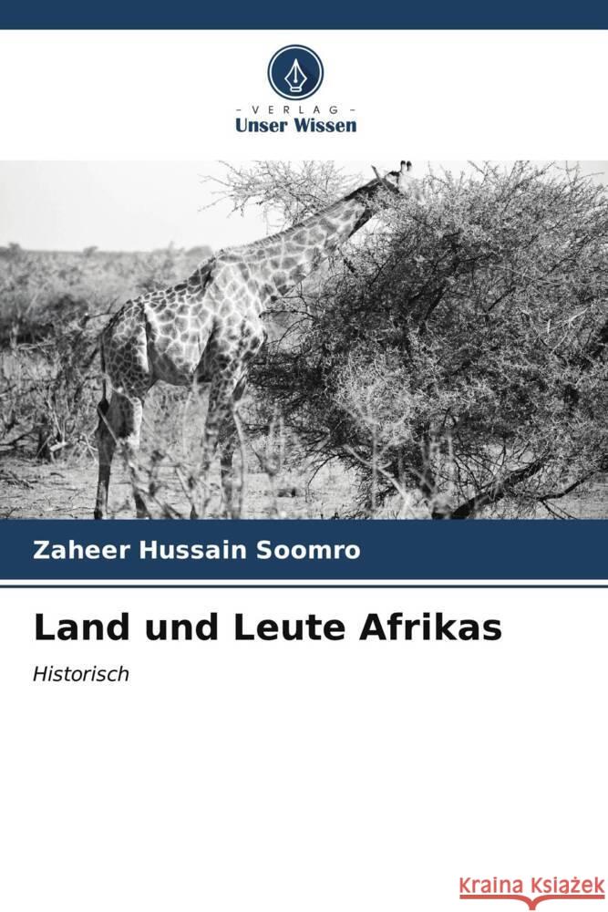 Land und Leute Afrikas Soomro, Zaheer Hussain 9786206577829