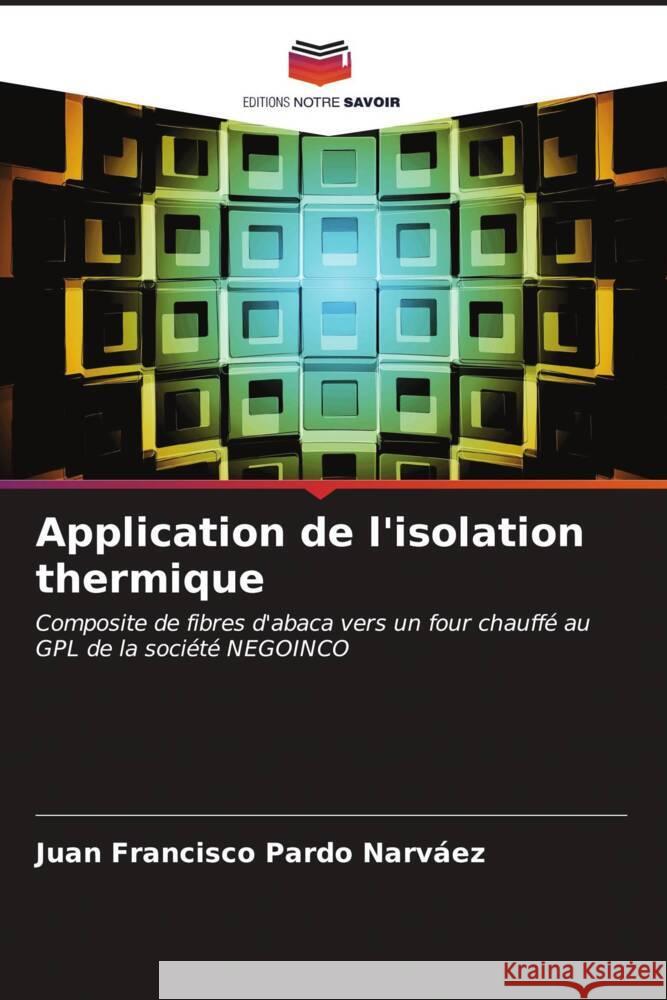 Application de l'isolation thermique Pardo Narváez, Juan Francisco 9786206578642