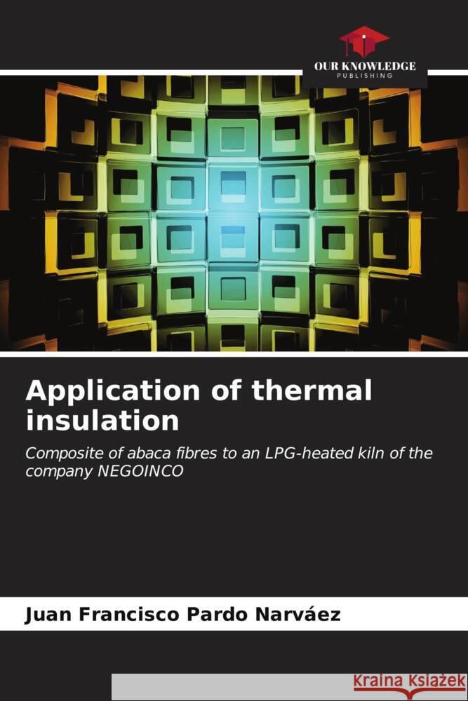 Application of thermal insulation Pardo Narváez, Juan Francisco 9786206578659