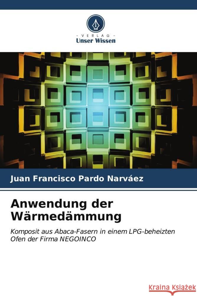 Anwendung der Wärmedämmung Pardo Narváez, Juan Francisco 9786206578666