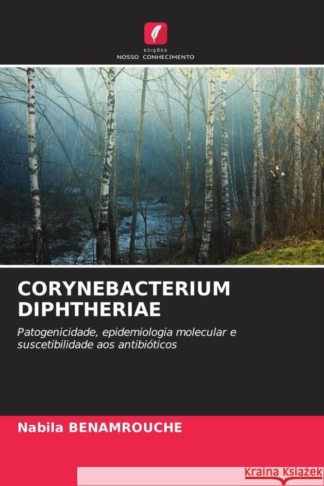 Corynebacterium Diphtheriae Nabila Benamrouche 9786206584223