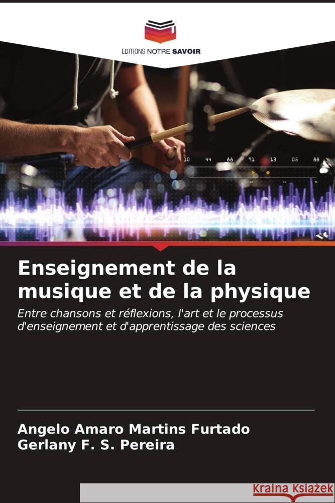 Enseignement de la musique et de la physique Furtado, Angelo Amaro Martins, Pereira, Gerlany F. S. 9786206586227