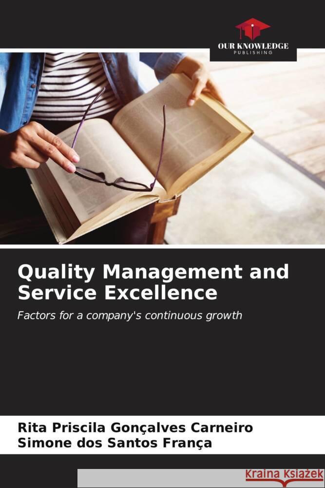 Quality Management and Service Excellence Priscila Gonçalves Carneiro, Rita, Santos França, Simone dos 9786206586296