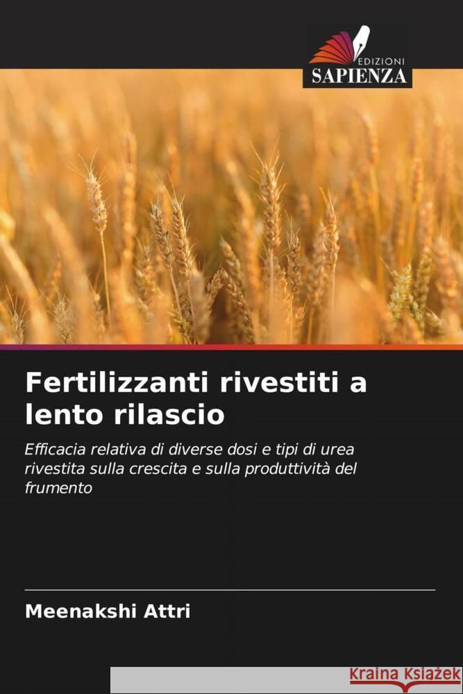 Fertilizzanti rivestiti a lento rilascio Attri, Meenakshi 9786206586982