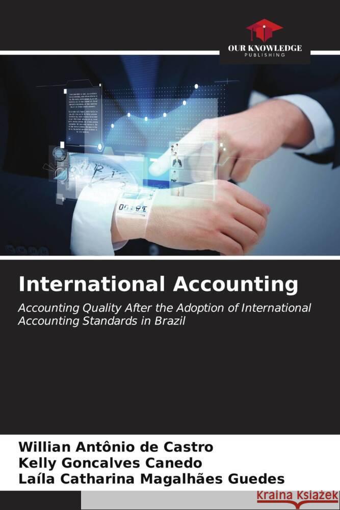 International Accounting de Castro, Willian Antônio, Goncalves Canedo, Kelly, Magalhães Guedes, Laíla Catharina 9786206588382