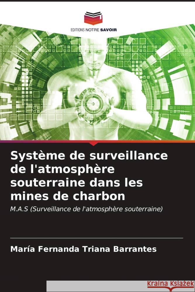 Système de surveillance de l'atmosphère souterraine dans les mines de charbon Triana Barrantes, María Fernanda 9786206588658