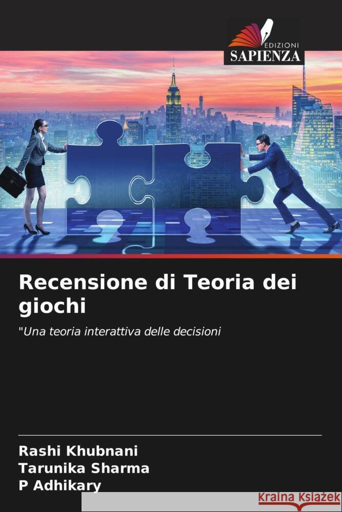 Recensione di Teoria dei giochi Rashi Khubnani Tarunika Sharma P. Adhikary 9786206590590