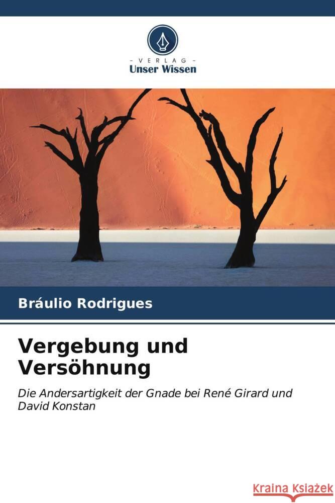 Vergebung und Versöhnung Rodrigues, Bráulio 9786206590804 Verlag Unser Wissen