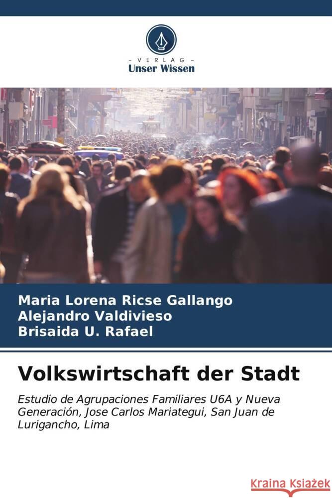 Volkswirtschaft der Stadt Ricse Gallango, Maria Lorena, Valdivieso, Alejandro, U. Rafael, Brisaida 9786206591450