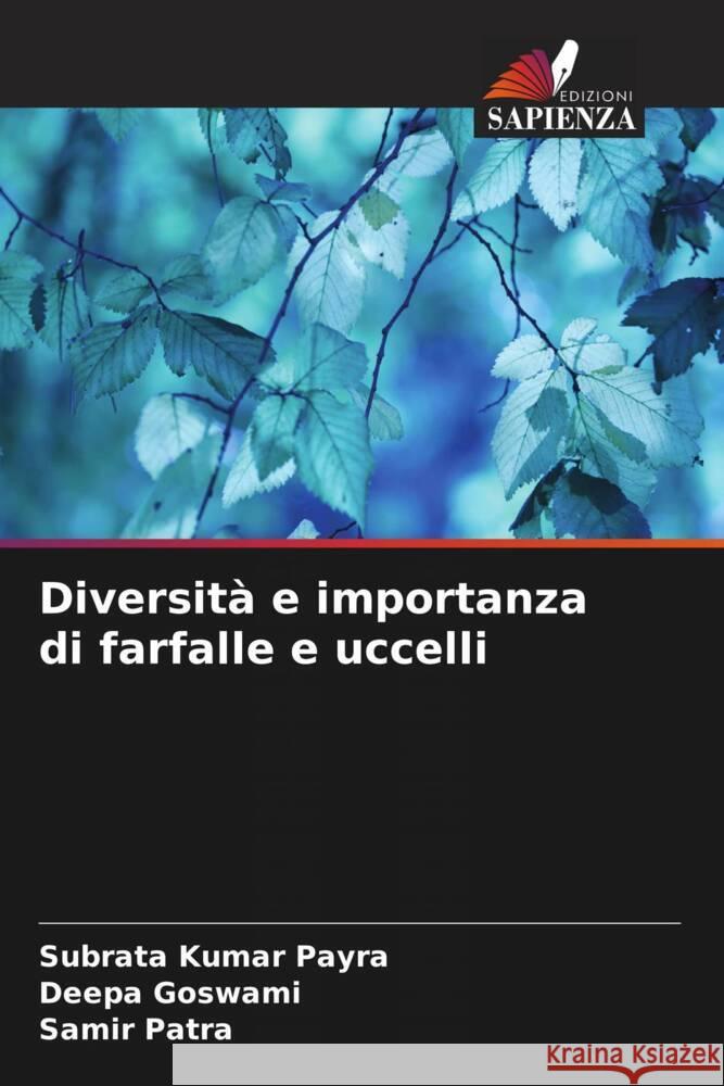 Diversità e importanza di farfalle e uccelli Payra, Subrata Kumar, Goswami, Deepa, Patra, Samir 9786206592457