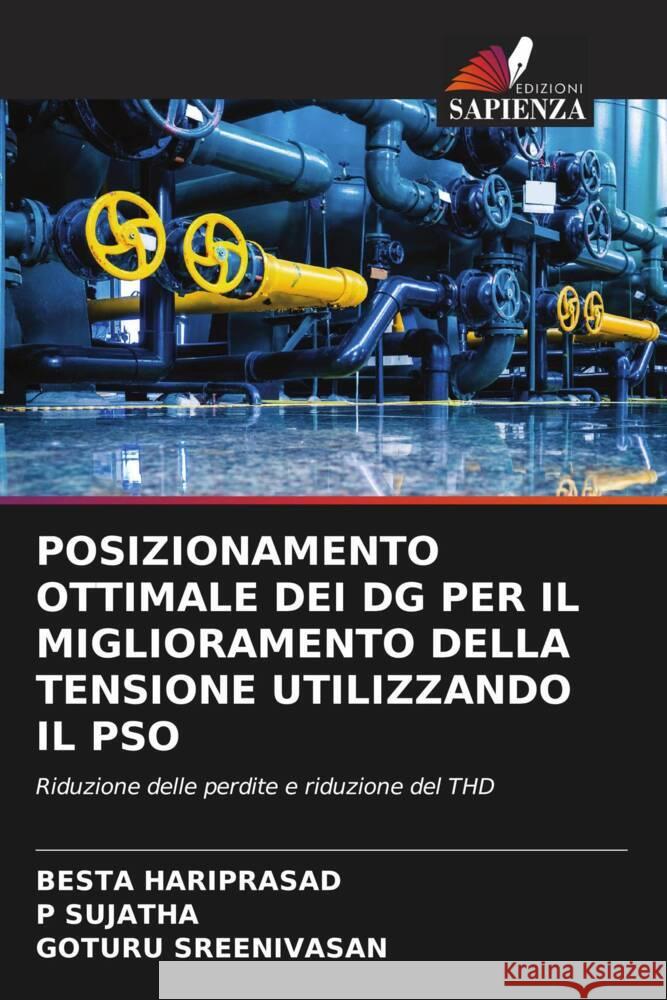 Posizionamento Ottimale Dei Dg Per Il Miglioramento Della Tensione Utilizzando Il Pso Besta Hariprasad P. Sujatha Goturu Sreenivasan 9786206593034