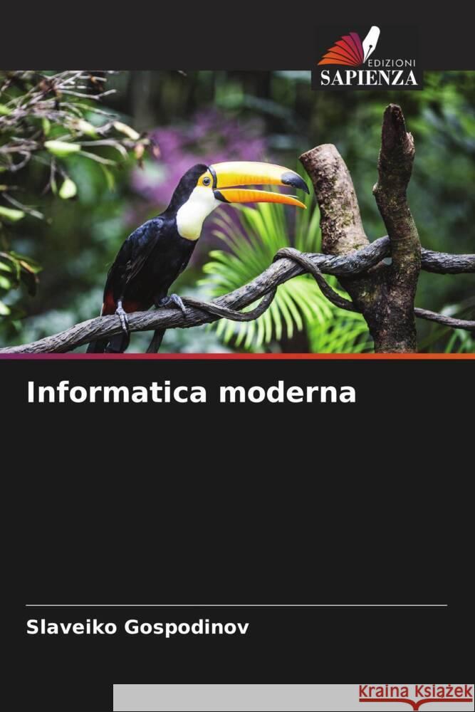 Informatica moderna Slaveiko Gospodinov 9786206593768 Edizioni Sapienza