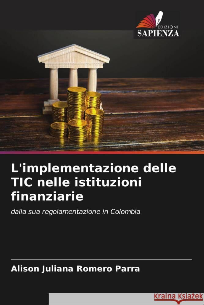 L'implementazione delle TIC nelle istituzioni finanziarie Alison Juliana Romer 9786206593997