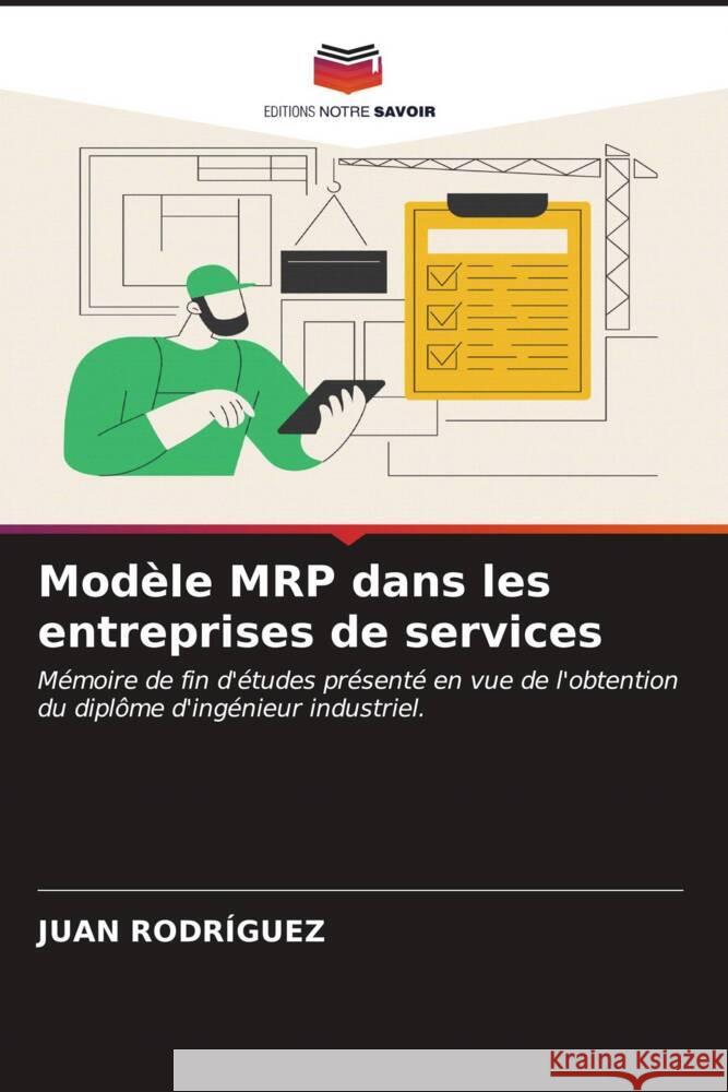 Mod?le MRP dans les entreprises de services Juan Rodr?guez 9786206596851