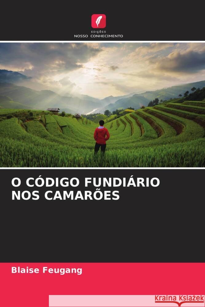O C?digo Fundi?rio Nos Camar?es Blaise Feugang 9786206598268 Edicoes Nosso Conhecimento