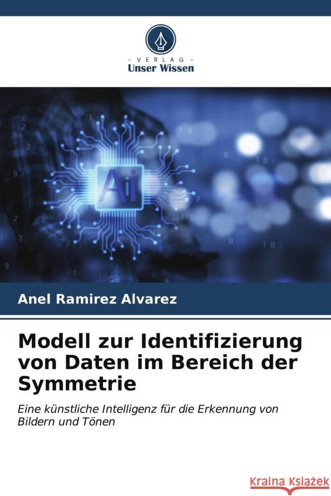 Modell zur Identifizierung von Daten im Bereich der Symmetrie Anel Ramire 9786206598343