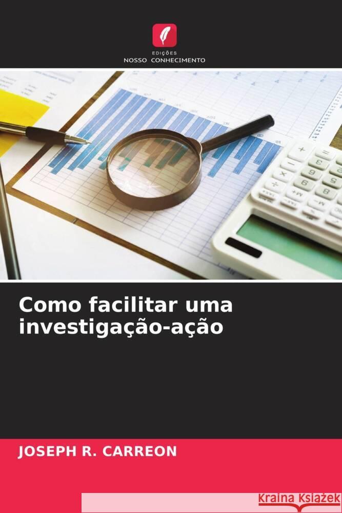 Como facilitar uma investiga??o-a??o Joseph R. Carreon 9786206598503