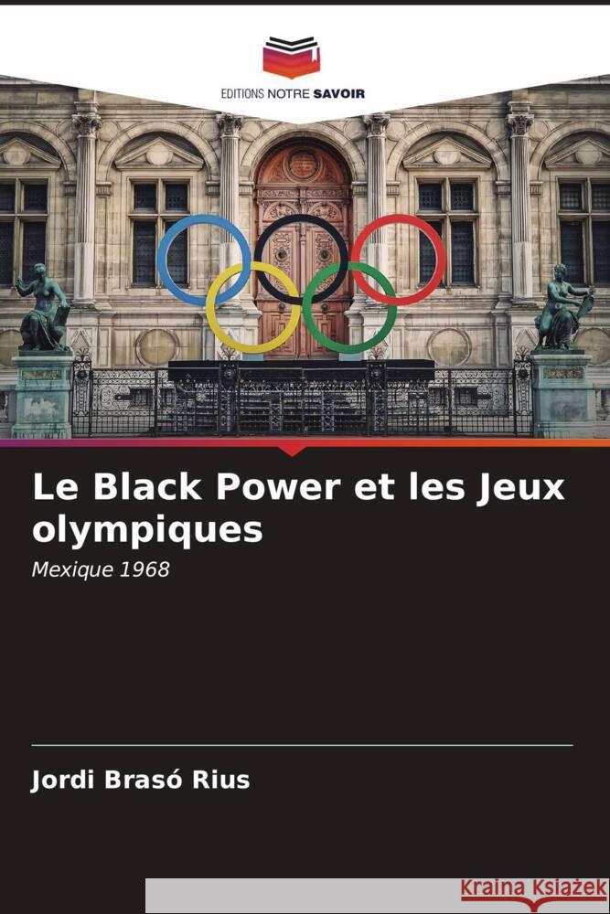 Le Black Power et les Jeux olympiques Jordi Bras 9786206598848