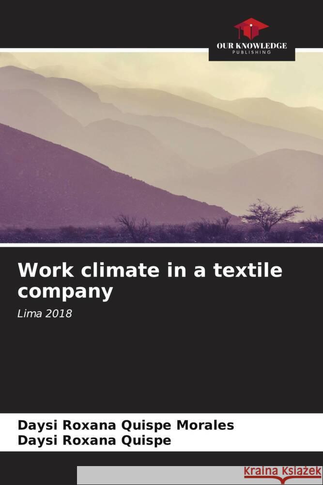 Work climate in a textile company Daysi Roxana Quisp Daysi Roxana Quispe 9786206599647