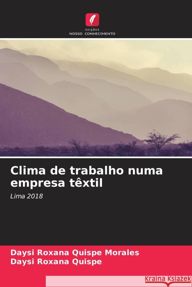 Clima de trabalho numa empresa t?xtil Daysi Roxana Quisp Daysi Roxana Quispe 9786206599661