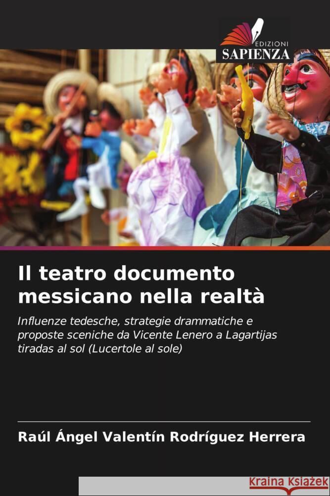 Il teatro documento messicano nella realtà Rodríguez Herrera, Raúl Ángel Valentín 9786206600183