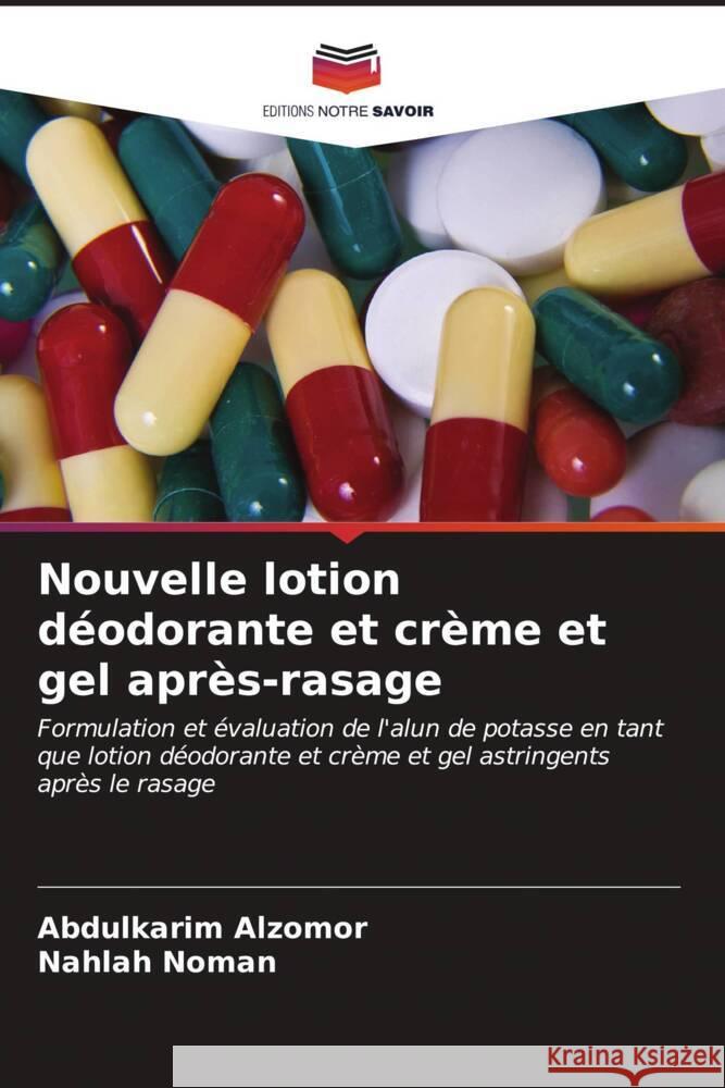 Nouvelle lotion déodorante et crème et gel après-rasage Alzomor, Abdulkarim, Noman, Nahlah 9786206601715