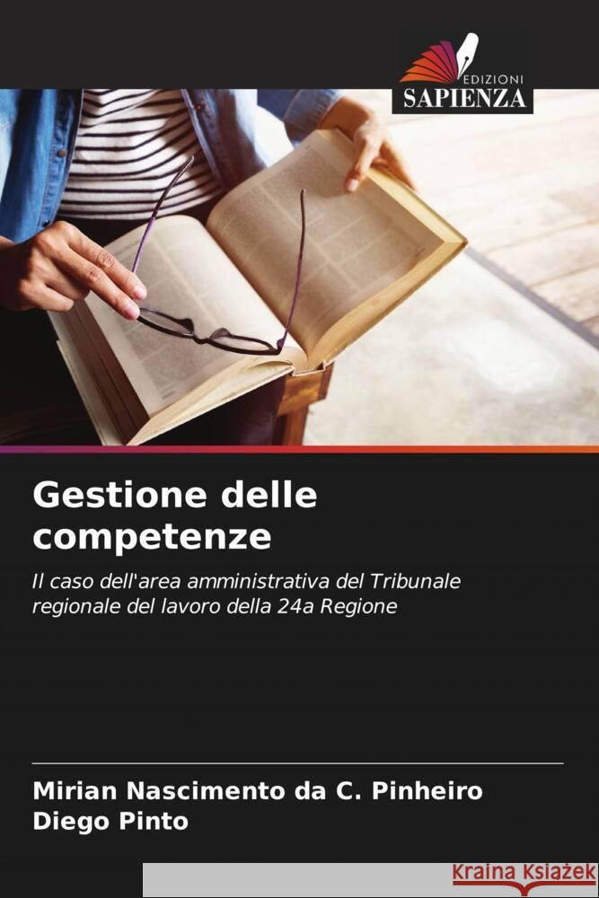 Gestione delle competenze Mirian Nasciment Diego Pinto 9786206602323 Edizioni Sapienza