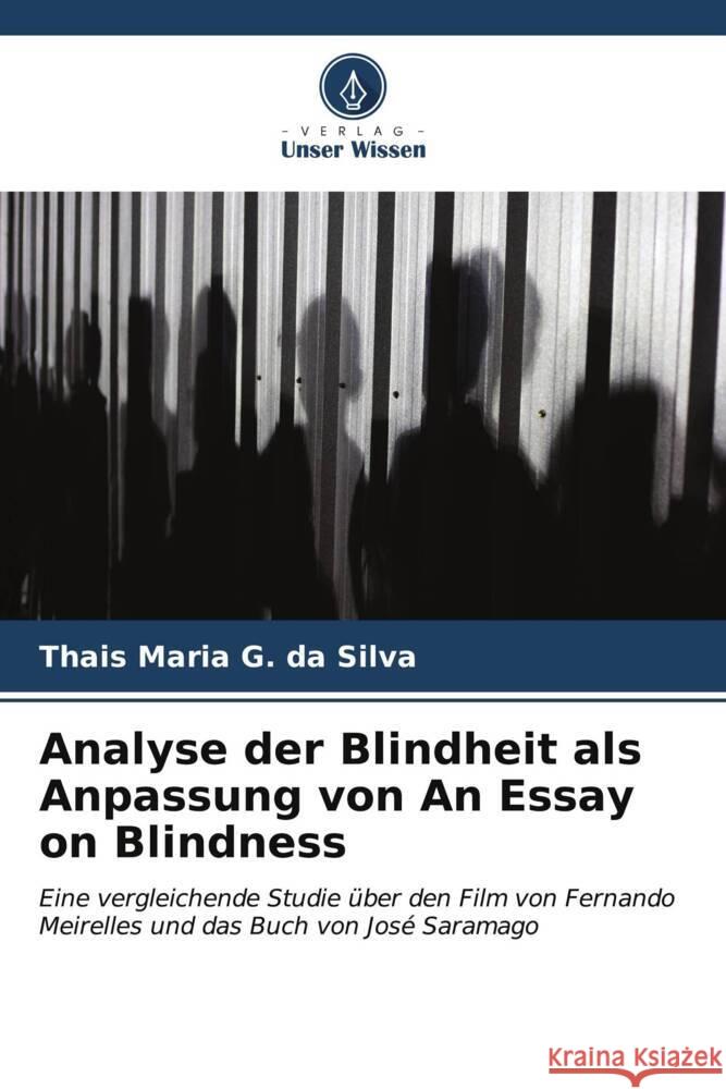 Analyse der Blindheit als Anpassung von An Essay on Blindness Thais Maria G 9786206602453 Verlag Unser Wissen