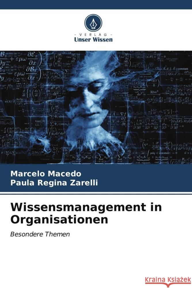 Wissensmanagement in Organisationen Marcelo Macedo Paula Regina Zarelli 9786206603269