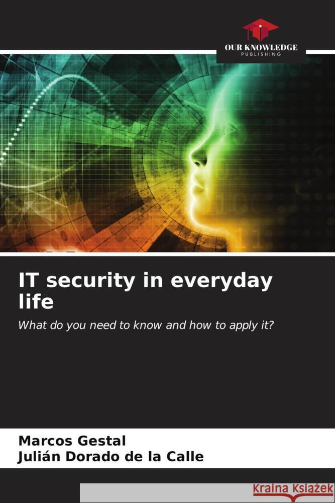 IT security in everyday life Marcos Gestal Juli?n Dorad 9786206603757