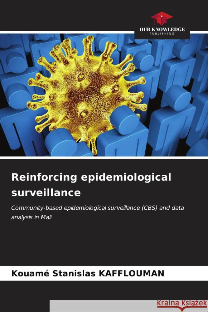 Reinforcing epidemiological surveillance Kouam? Stanislas Kafflouman 9786206605317