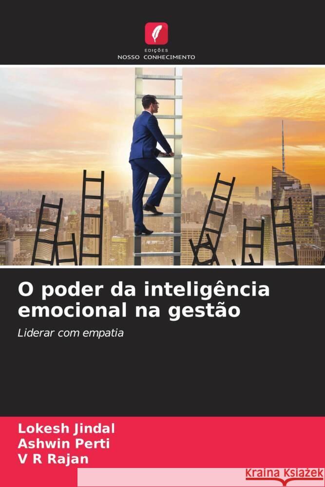 O poder da intelig?ncia emocional na gest?o Lokesh Jindal Ashwin Perti V. R. Rajan 9786206605454 Edicoes Nosso Conhecimento