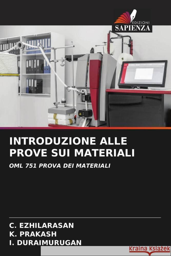 Introduzione Alle Prove Sui Materiali C. Ezhilarasan K. Prakash I. Duraimurugan 9786206605768 Edizioni Sapienza