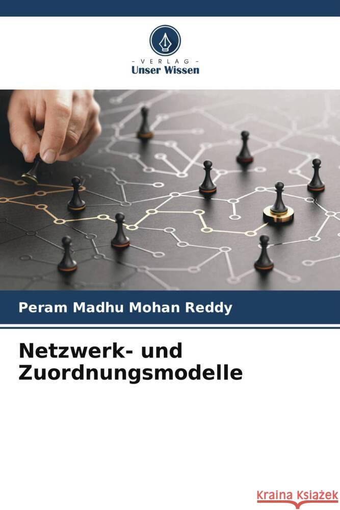 Netzwerk- und Zuordnungsmodelle Madhu Mohan Reddy, Peram 9786206606031