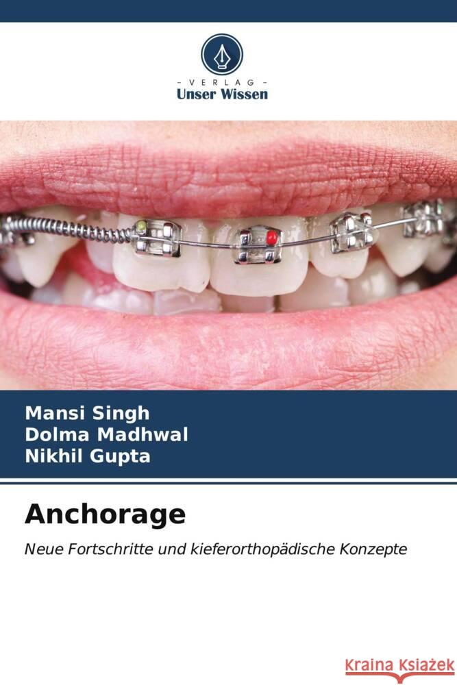 Anchorage Singh, Mansi, Madhwal, Dolma, Gupta, Nikhil 9786206607151