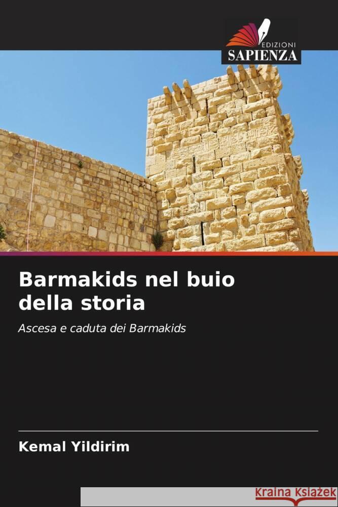 Barmakids nel buio della storia Yildirim, Kemal 9786206608158