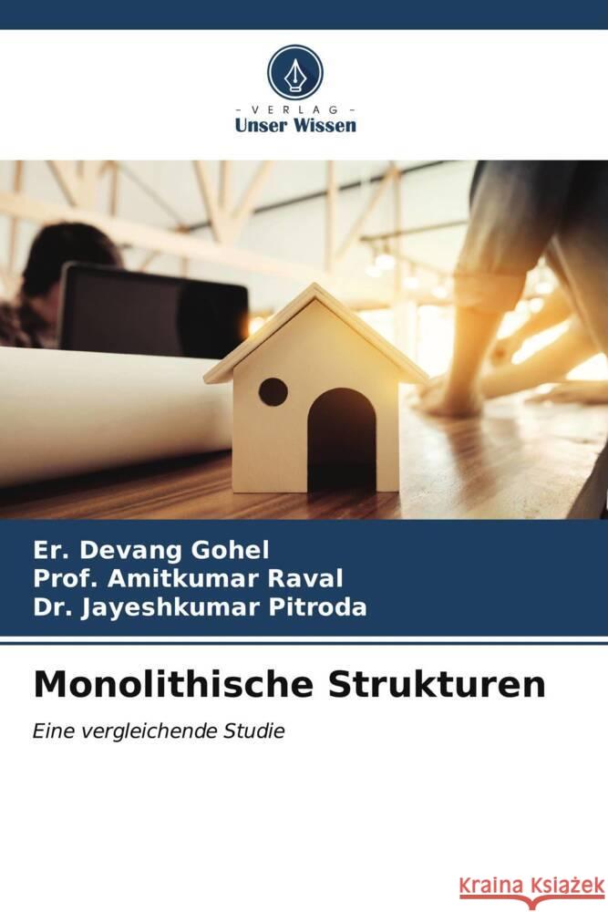 Monolithische Strukturen Er Devang Gohel Prof Amitkumar Raval Jayeshkumar Pitroda 9786206608660