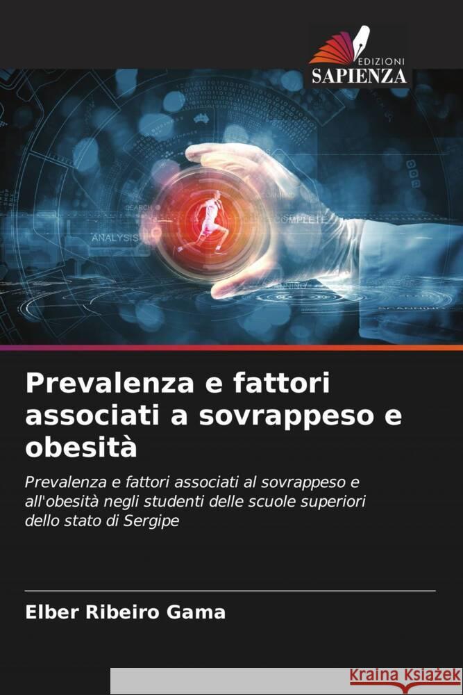 Prevalenza e fattori associati a sovrappeso e obesità Ribeiro Gama, Elber 9786206609001