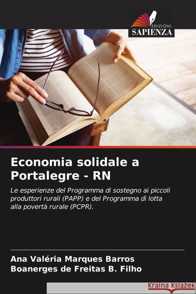 Economia solidale a Portalegre - RN Barros, Ana Valéria Marques, de Freitas B. Filho, Boanerges 9786206610298