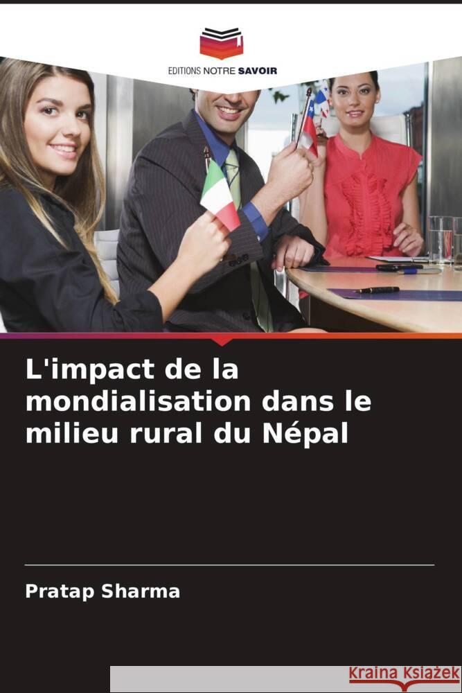 L'impact de la mondialisation dans le milieu rural du Népal Sharma, Pratap 9786206610724