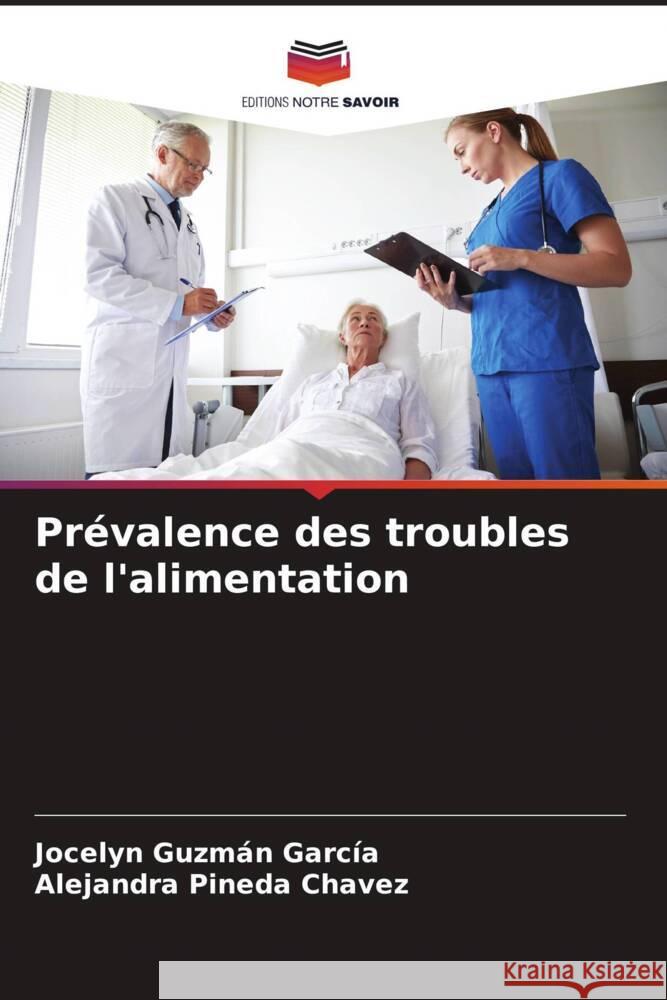 Prévalence des troubles de l'alimentation Guzmán García, Jocelyn, Pineda Chavez, Alejandra 9786206614548