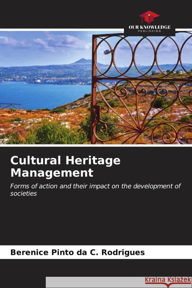 Cultural Heritage Management Berenice Pint 9786206616214 Our Knowledge Publishing