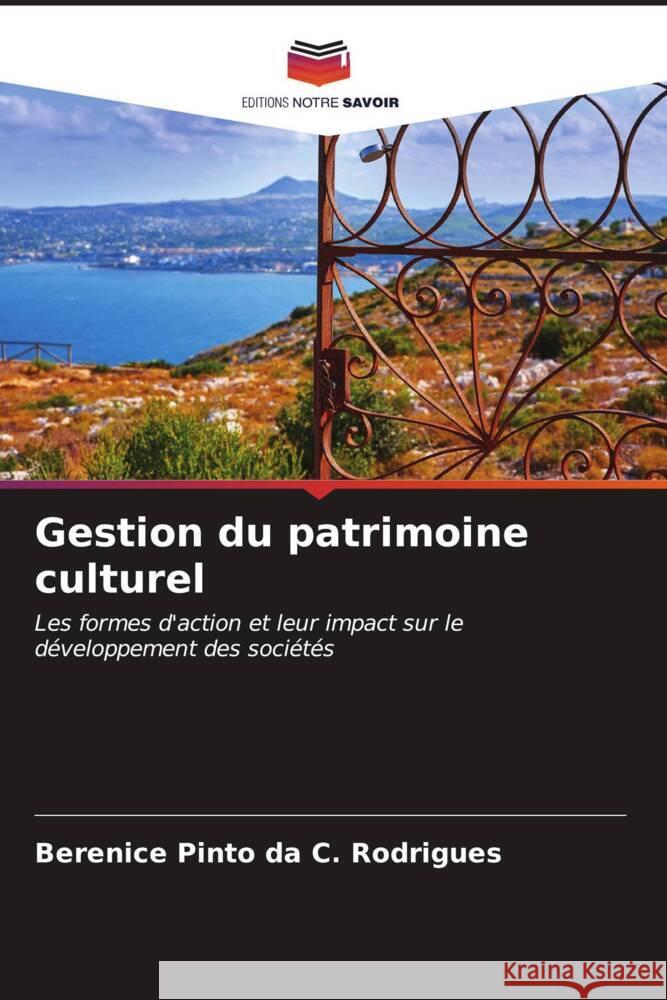 Gestion du patrimoine culturel Berenice Pint 9786206616245 Editions Notre Savoir