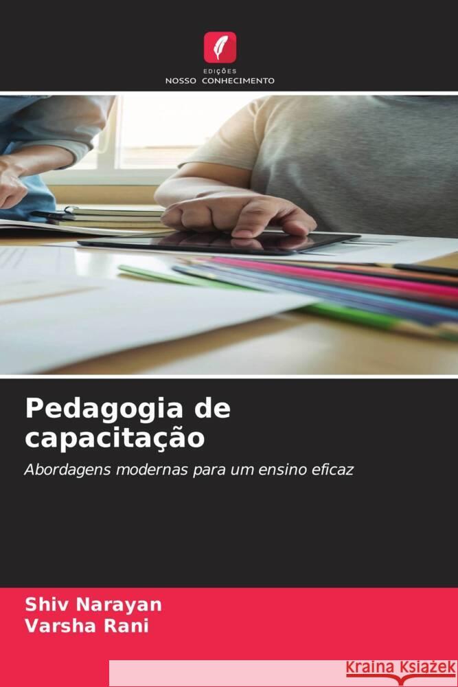 Pedagogia de capacita??o Shiv Narayan Varsha Rani 9786206616627 Edicoes Nosso Conhecimento